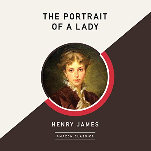 The Portrait of a Lady (AmazonClassics Edition)
