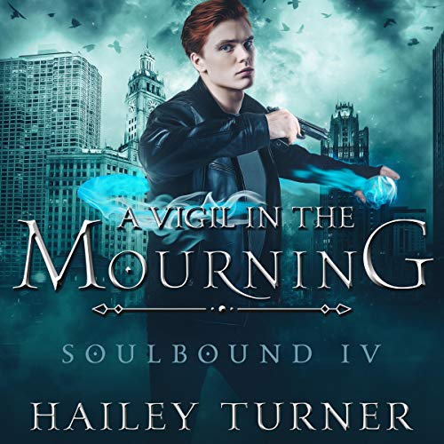 A Vigil in the Mourning (Soulbound #4)