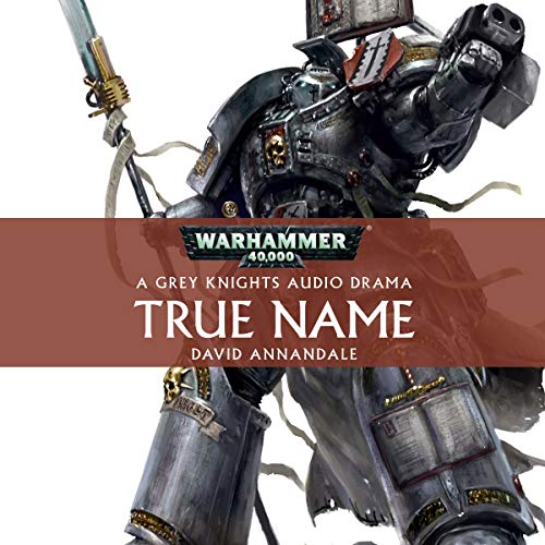 True Name: Warhammer 40,000 (Echoes of War #5)