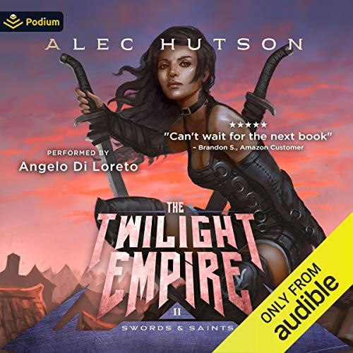 The Twilight Empire (Swords and Saints #2) audiobook free By: J.A ...