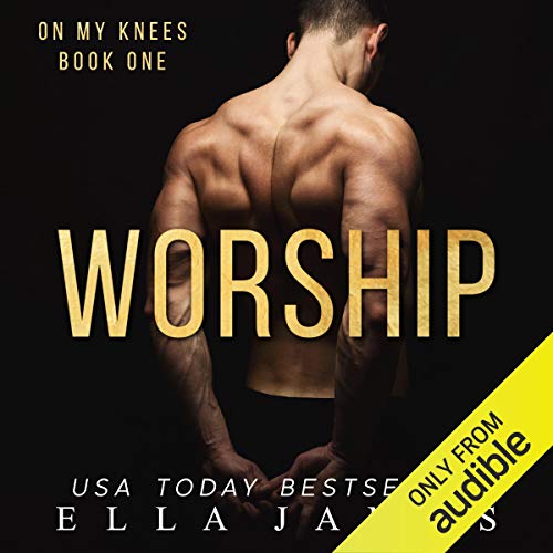 Worship (On My Knees Duet #1)
