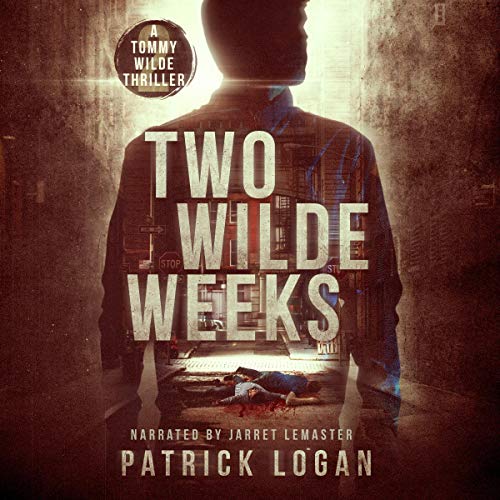 Two Wilde Weeks (A Tommy Wilde Thriller #2)