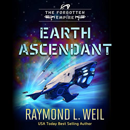 Earth Ascendant (The Forgotten Empire #2)
