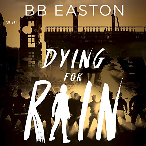 Dying for Rain (The Rain Trilogy #3)