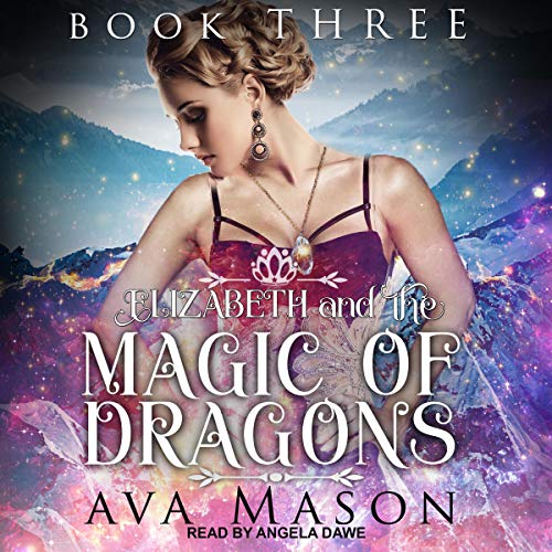 Elizabeth and the Magic of Dragons (Fated Alpha #3)