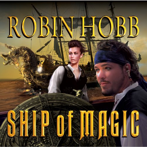 Ship of Magic (The Liveship Traders #1)