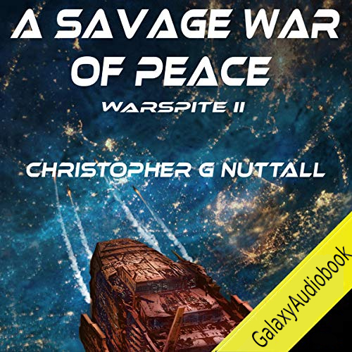 A Savage War Of Peace (Ark Royal #5)
