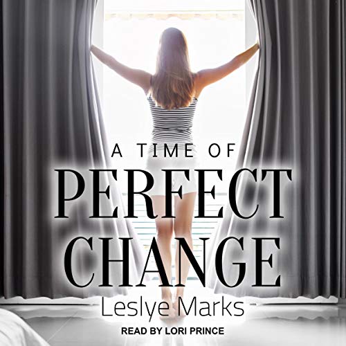 A Time of Perfect Change (Taylor and Kaitlyn Book 1)