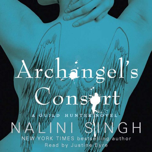 Archangel’s Consort (Guild Hunter #3)