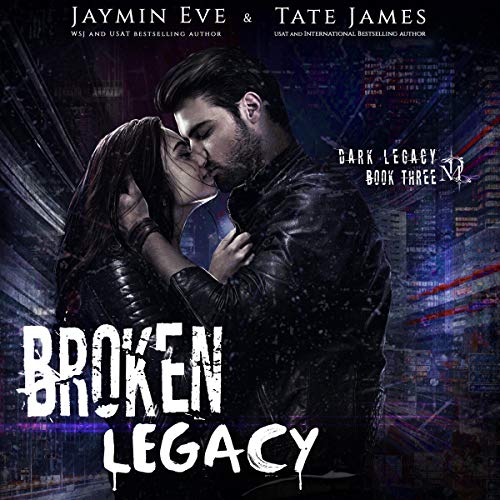 Broken Legacy (Dark Legacy #3)