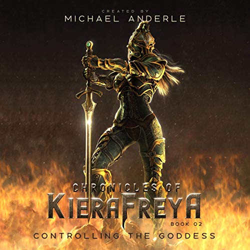 Controlling The Goddess (Chronicles Of KieraFreya #2)