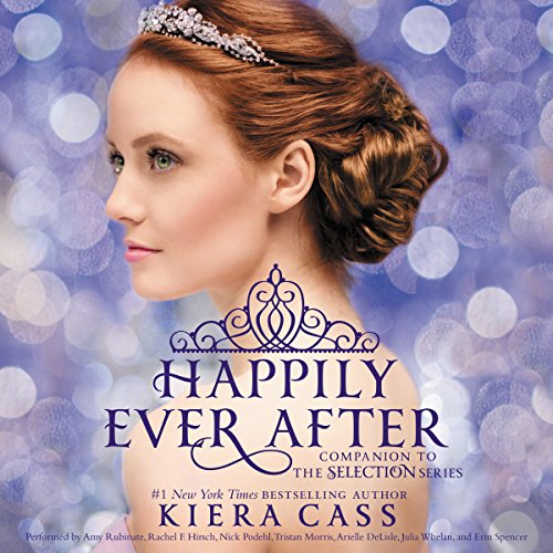 Happily Ever After (The Selection #0.4, 0.5, 2.5, 3.1, 3.5)