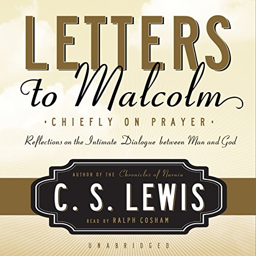 Letters to Malcolm: Chiefly on Prayer