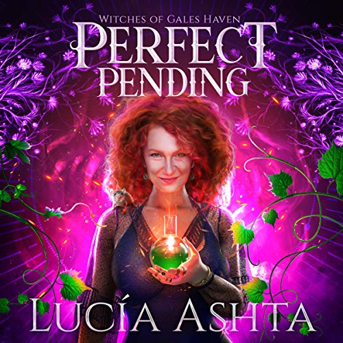 Perfect Pending (Witches of Gales Haven #1)
