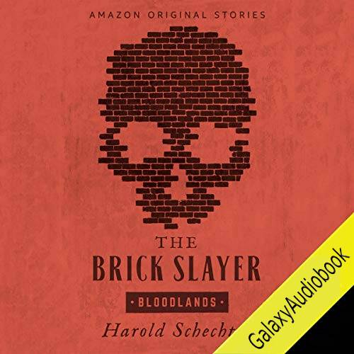 The Brick Slayer (Bloodlands Collection)