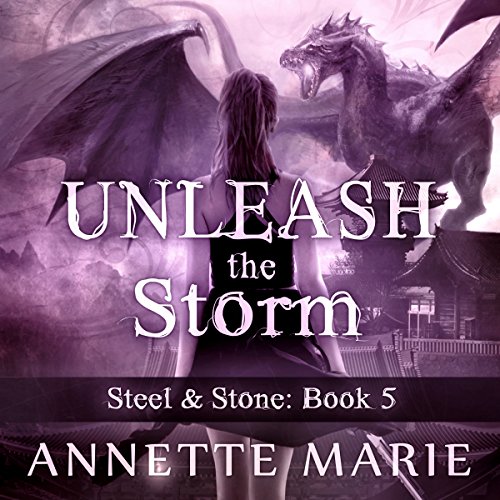 Unleash the Storm (Steel & Stone #5)