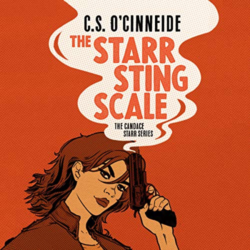 The Starr Sting Scale: The Candace Starr Series (Candace Starr #1)