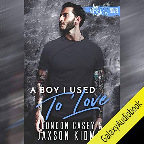 A Boy I Used to Love (St. Skin #2)