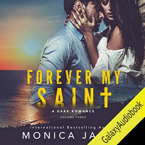 Forever My Saint (All The Pretty Things #3)