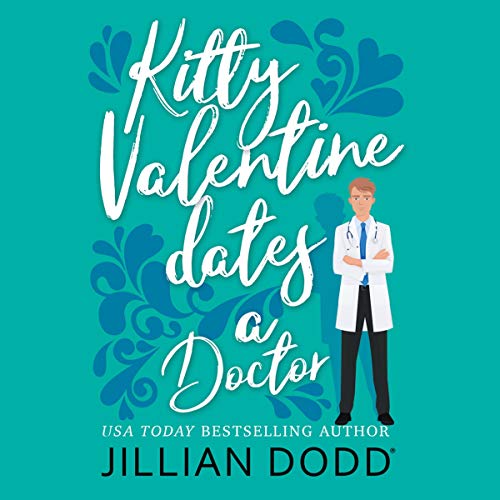 Kitty Valentine Dates a Doctor (Kitty Valentine #2)