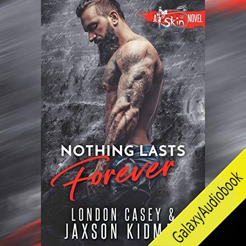 Nothing Lasts Forever (St. Skin #6)
