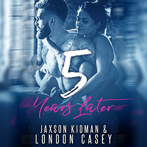 5 Years Later (True Hearts #1)