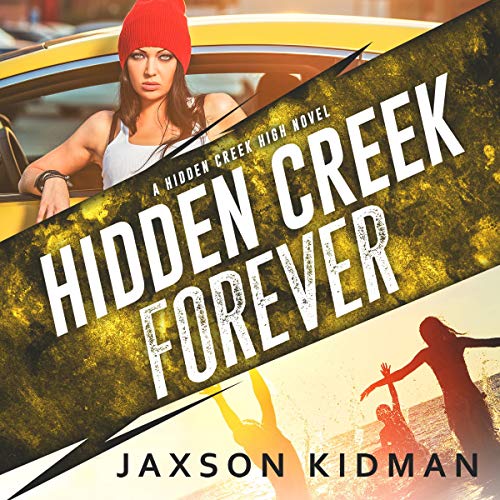 Hidden Creek Forever (Hidden Creek High #4)