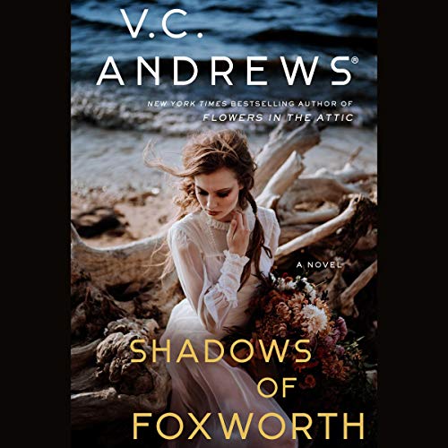 The Shadows of Foxworth (Dollanganger, #11)