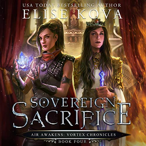Sovereign Sacrifice (Air Awakens: Vortex Chronicles #4)