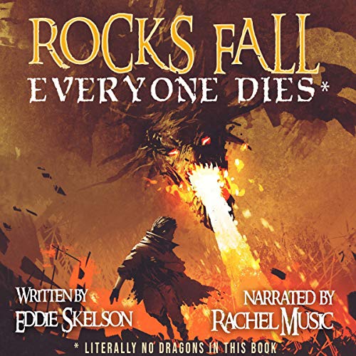 Rocks Fall. Everyone Dies
