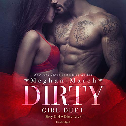 The Dirty Girl (The Dirty Girl #1-2)