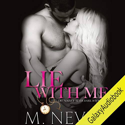 Lie with Me (Decadence After Dark #4)