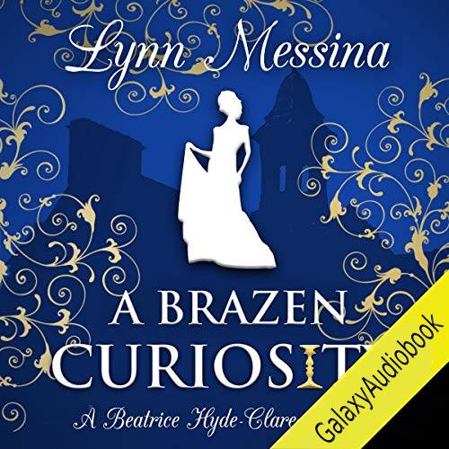 A Brazen Curiosity (Beatrice Hyde-Clare Mysteries #1)